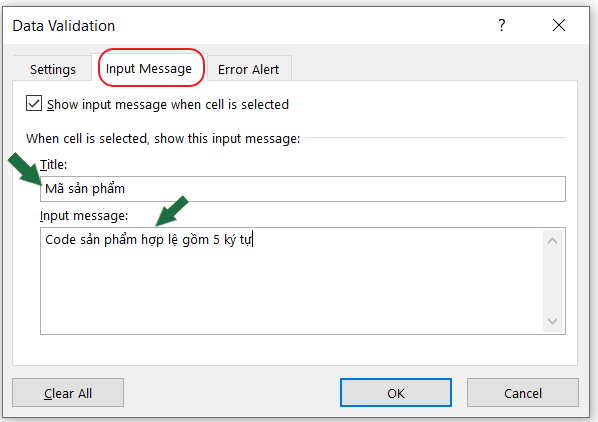 Để thêm Input Message khi sử dụng Data Validation, tại tab Input Message, lần lượt nhập ghi chú