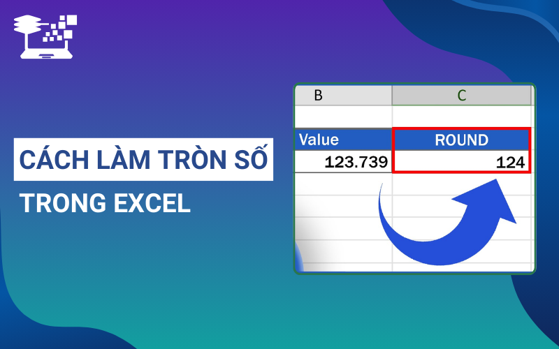 cách làm tròn số trong Excel