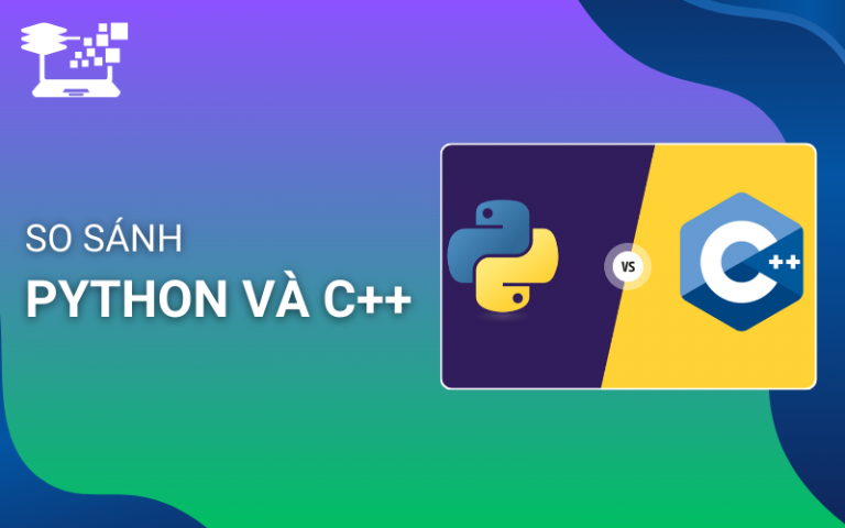 So Sánh Python Và C++: Nên Chọn Ngôn Ngữ Lập Trình Nào?