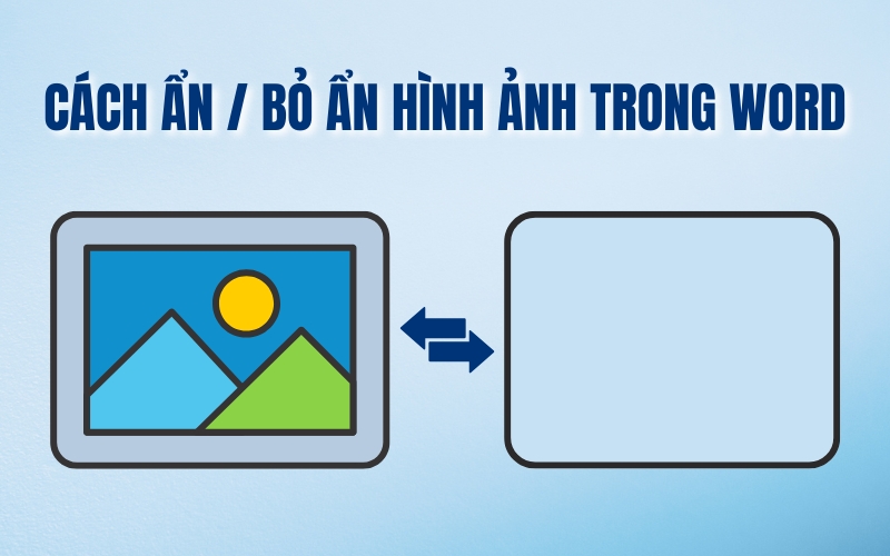 cách ẩn hình ảnh trong Word
