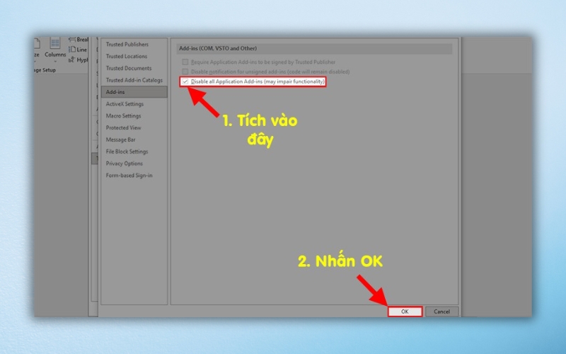 đánh dấu chọn vào ô Disable all Application Add-ins rồi nhấn OK