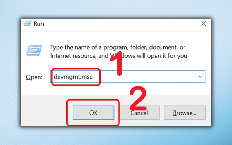 Nhập lệnh devmgmt.msc để mở Device Manager