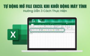 tự động mở file Excel khi khởi động máy tính