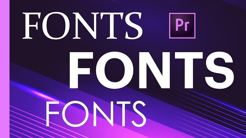 Font nào ít bị lỗi nhất trong Premiere