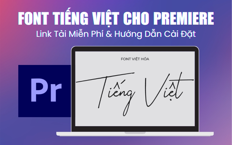 font tiếng Việt cho Premiere