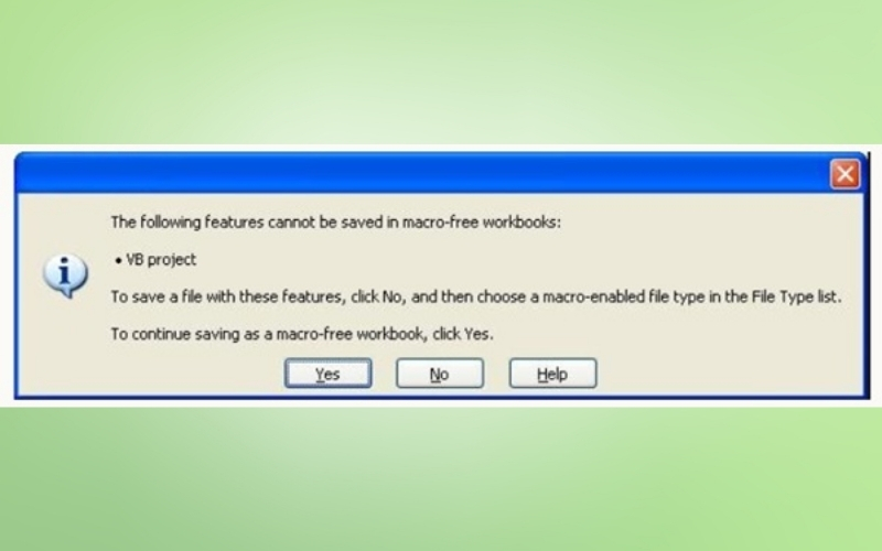 Cảnh báo khi lưu file Excel có Macro và cách hiểu đúng