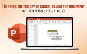 Press the ESC key to cancel saving the document PowerPoint