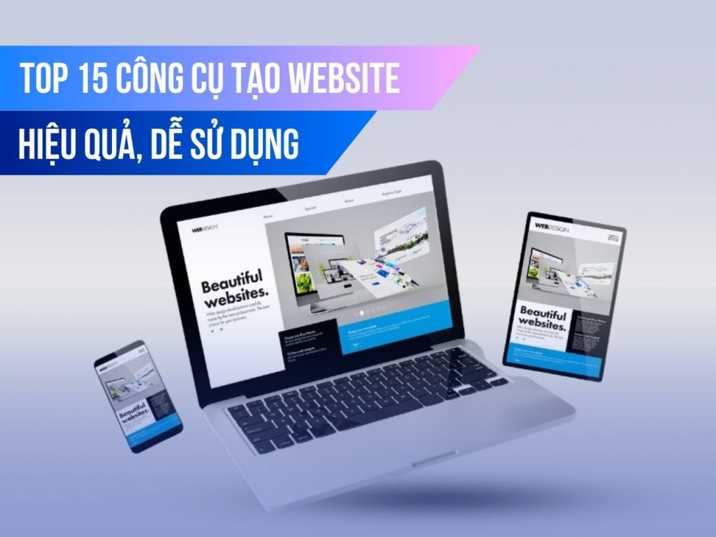 Top 15 công cụ tạo website miễn phí, tốt nhất